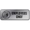 Cosco Employee Only Sign, Metallic, 9"x3", Black/Silver COS098206 - alternate 1